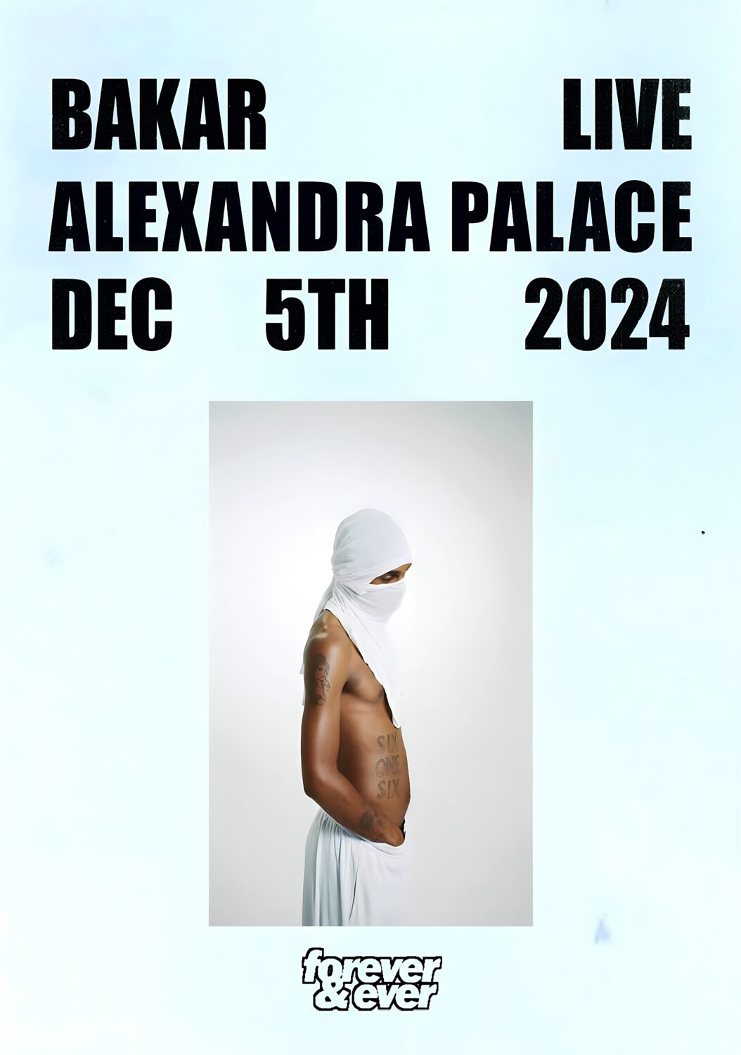 BAKAR Halo Live Forever & Ever: LONDON Alexandra Palace 2024 Tour Poster