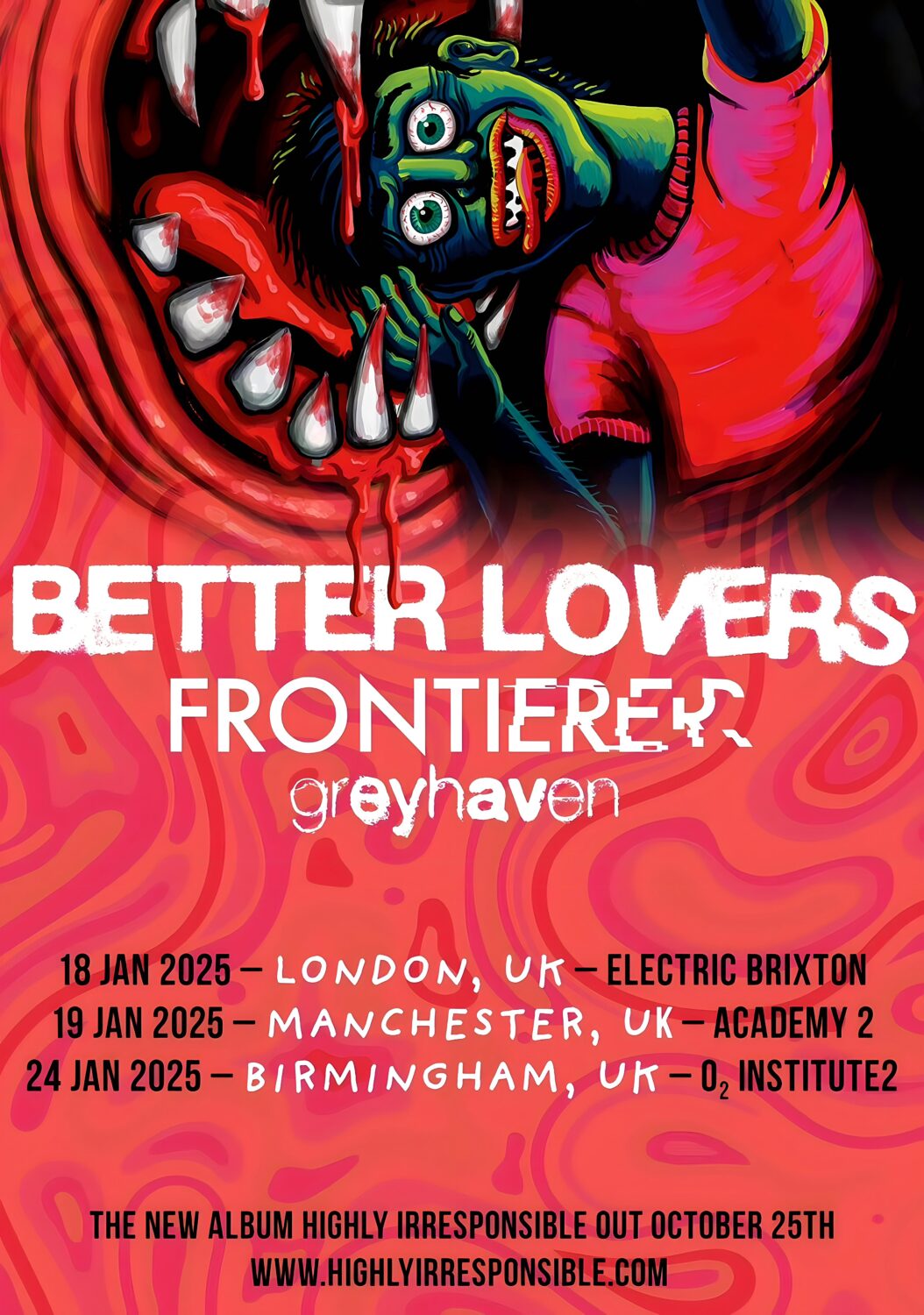 BETTER LOVERS Highly Irresponsible 2025 UK Tour: LONDON - MANCHESTER - BIRMINGHAM Poster