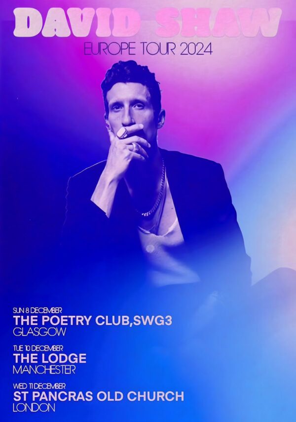 DAVID SHAW Live 2024 UK Tour: GLASGOW - MANCHESTER - LONDON Poster