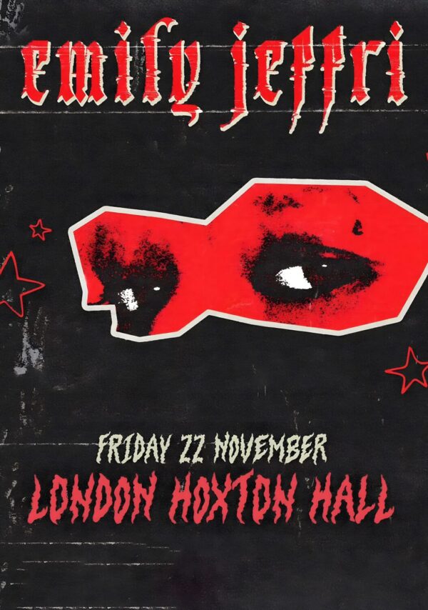 EMILY JEFFRI Yours, Sydney 2024 UK Tour: LONDON Hoxton Hall Poster