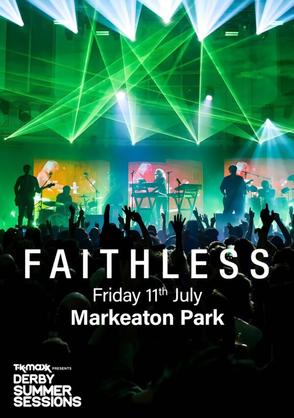 FAITHLESS Champion Sound Live 2025 Tour: DERBY Markeaton Park Poster