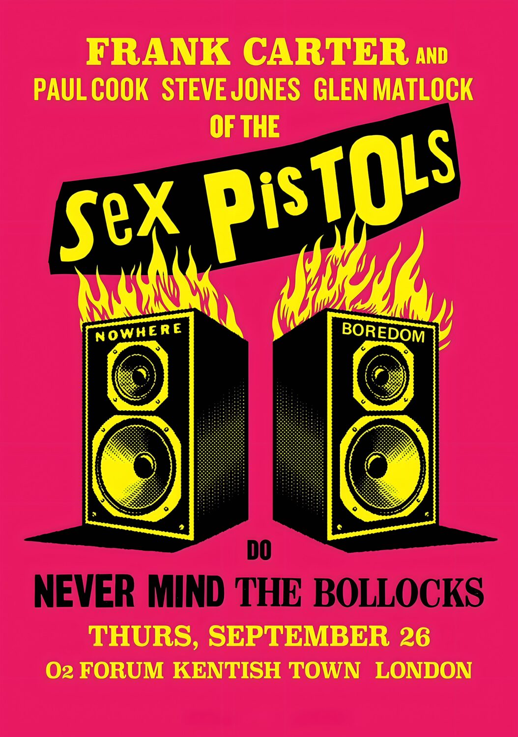FRANK CARTER & SEX PISTOLS Do Never Mind The Bollocks 2024 Tour: LONDON Kentish Town Forum Poster