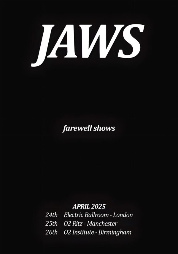 JAWS (band) Farewell Shows 2025 Tour: LONDON - MANCHESTER - BIRMINGHAM Poster
