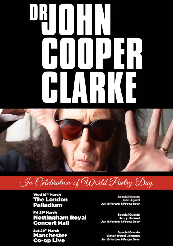 JOHN COOPER CLARKE World Poetry Day 2025 Tour: LONDON - NOTTINGHAM - MANCHESTER Poster