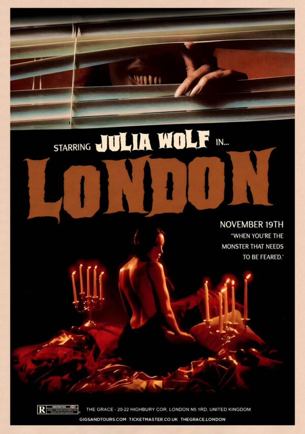 JULIA WOLF When You're The Monster That Needs To Be Feared 2024 Tour: LONDON Poster