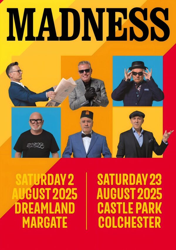 MADNESS (band) C'est la Vie 2025 Summer Tour: DREAMLAND Margate - COLCHESTER Castle Park Poster