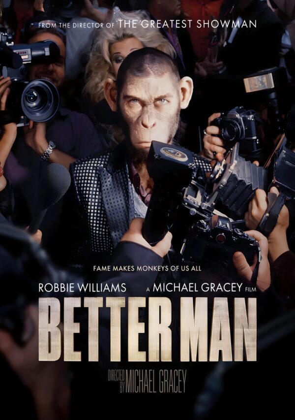 ROBBIE WILLIAMS Better Man - The Movie Film Poster