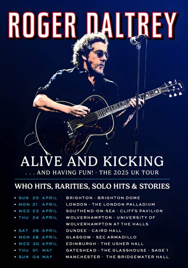 ROGER DALTREY Alive & Kicking 2025 UK Tour Poster