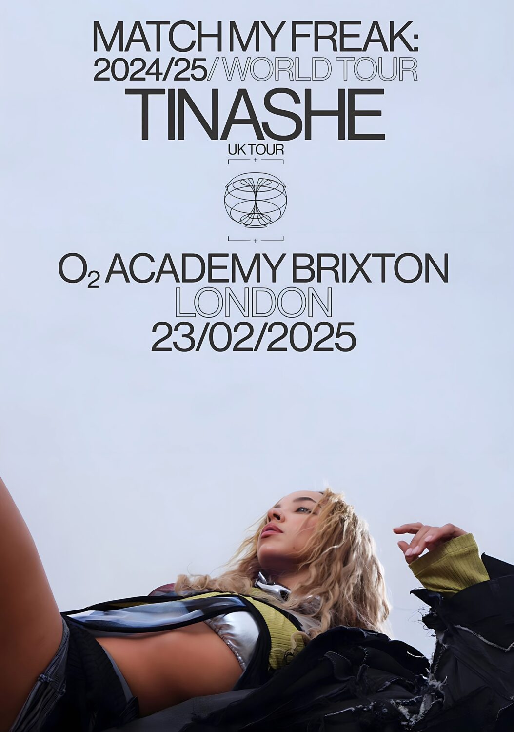 TINASHE Match My Freak 2025 Tour: LONDON O2 Brixton Academy Poster