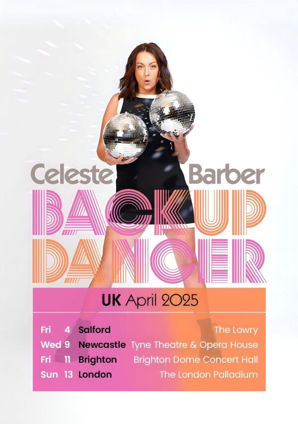 CELESTE BARBER Back Up Dancer 2025 UK Comedy Stand Up Tour Poster