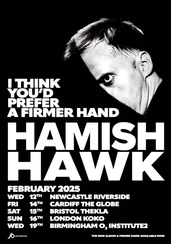 HAMISH HAWK I Think You'd Prefer A Firmer Hand 2025 UK Tour Poster