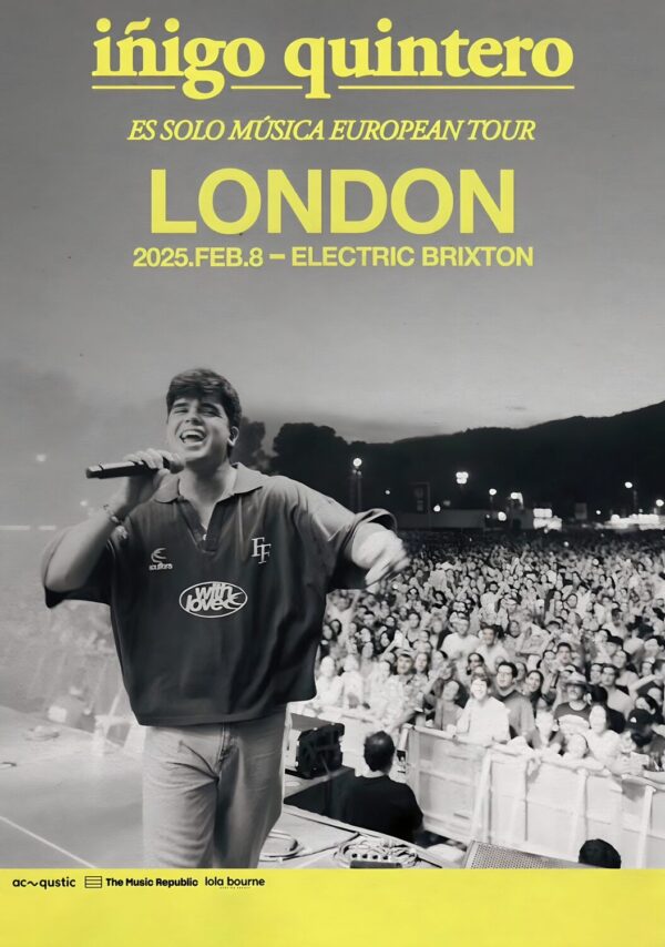 IÑIGO QUINTERO El Solo Musica 2025 UK Tour: LONDON Electric Brixton Poster