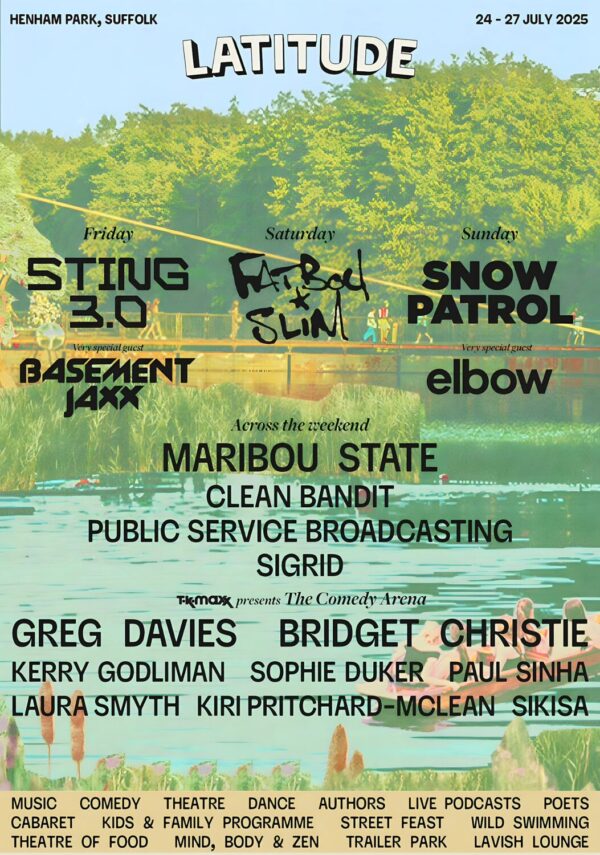 LATITUDE 2025 FESTIVAL Sting - Fatboy Slim - Snow Patrol Line Up Poster