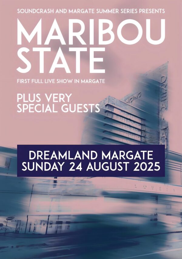 MARIBOU STATE Hallucinating Love 2025 Tour: DREAMLAND Margate Poster