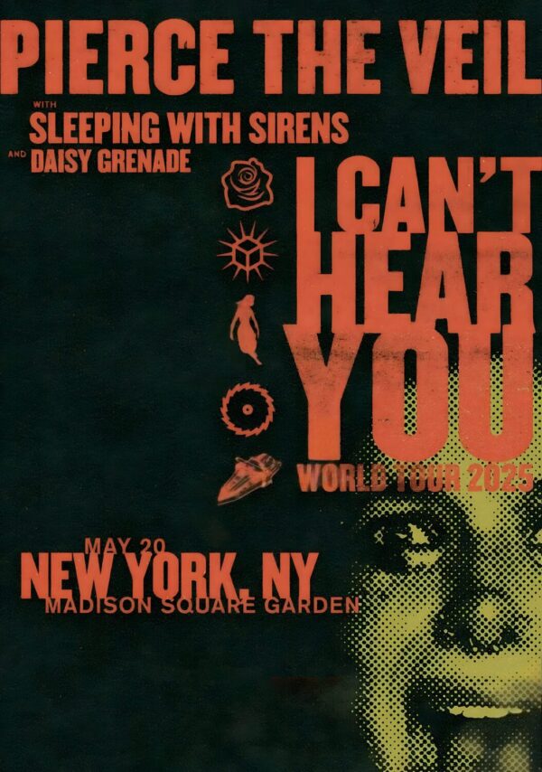 PIERCE THE VEIL I Can't Hear You 2025 Tour: NEW YORK Madison Square Garden Poster