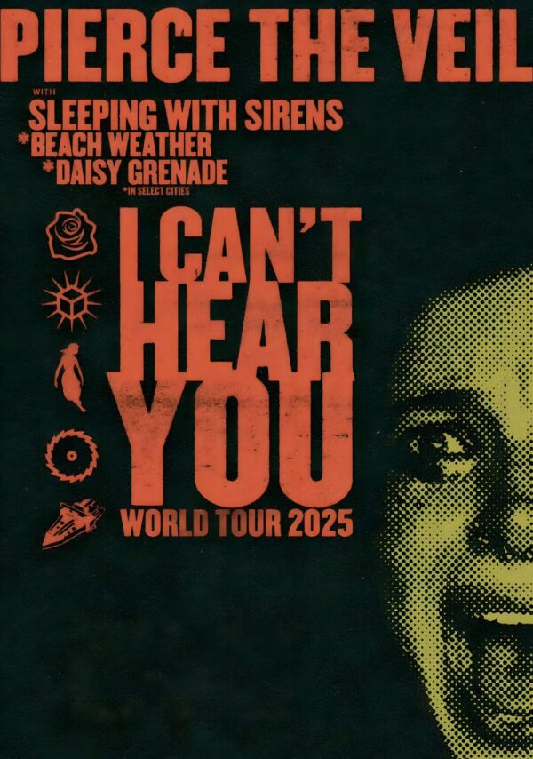 PIERCE THE VEIL I Can't Hear You 2025 World Tour Poster