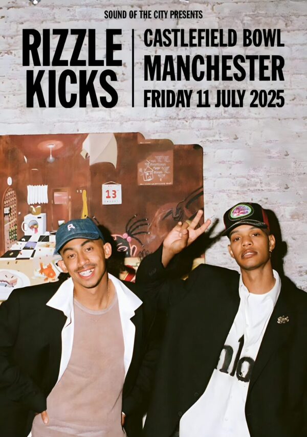 RIZZLE KICKS Competition Is For Losers 2025 Tour: MANCHESTER Castlefield Bowl Poster
