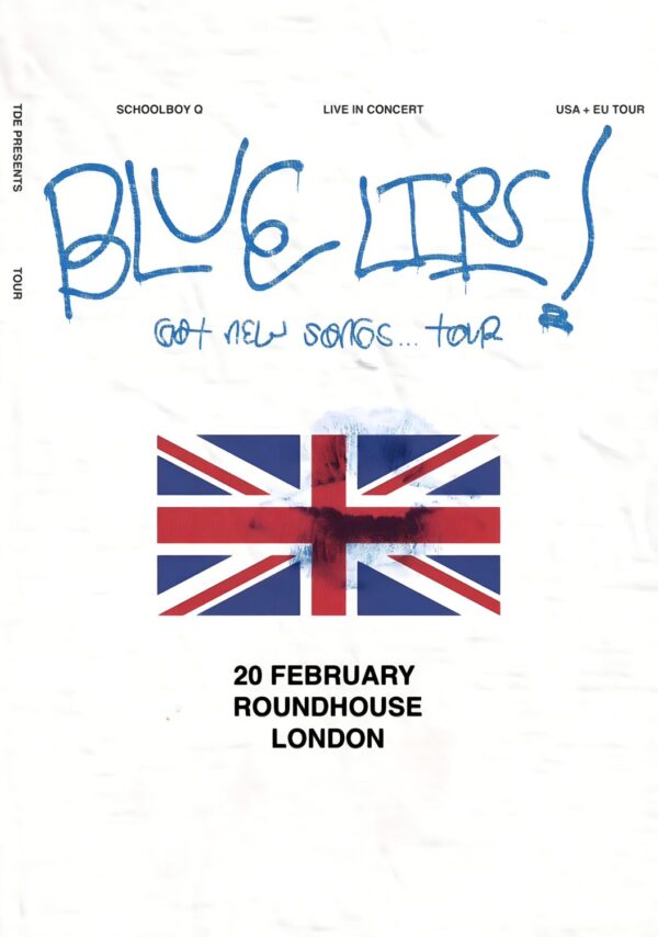SCHOOLBOY Q Blue Lips 2025 UK Tour: LONDON Roundhouse Poster