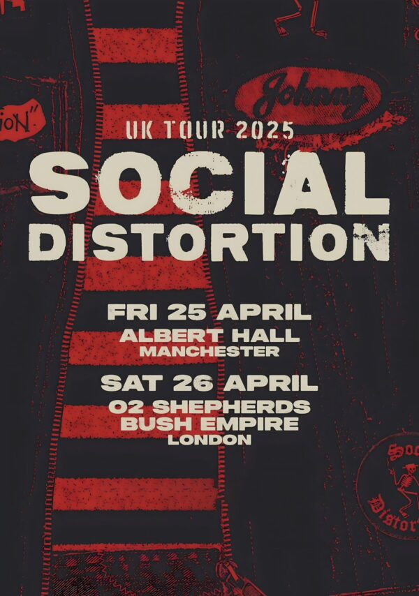 SOCIAL DISTORTION 2025 UK Tour: MANCHESTER - LONDON Poster