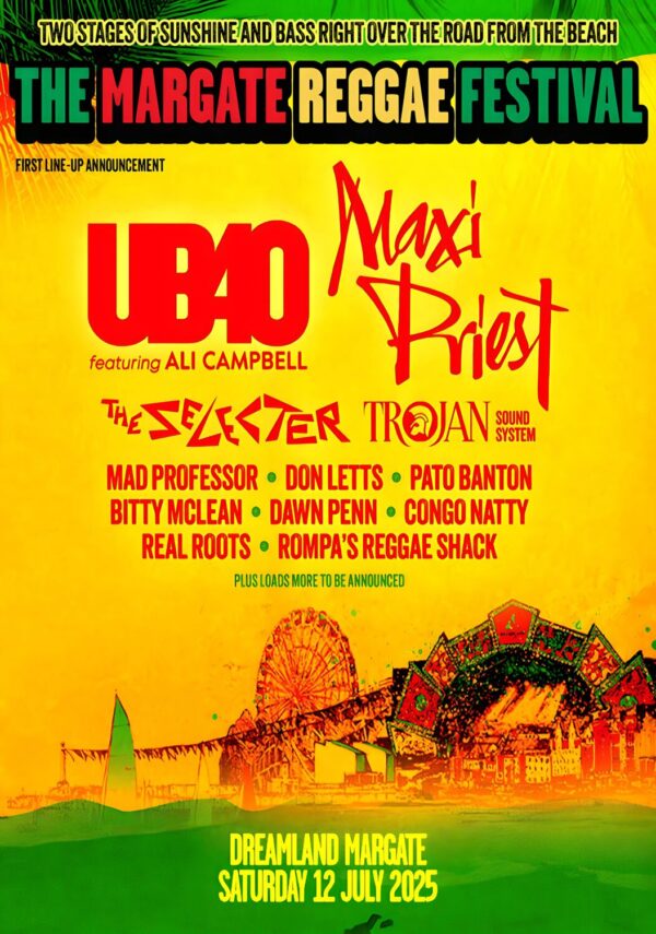 THE MARGATE REGGAE FESTIVAL 2025 UB40 - Maxi Priest: DREAMLAND Margate Tour Poster