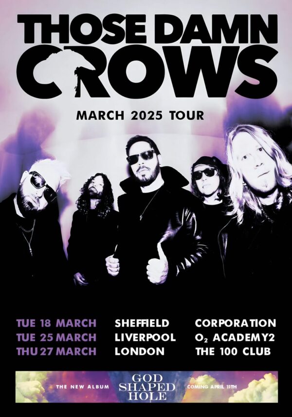 THOSE DAMN CROWS God Shaped Hole 2025 UK Tour Poster Print