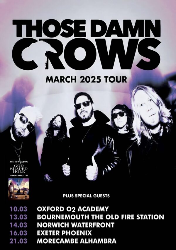 THOSE DAMN CROWS God Shaped Hole 2025 UK Tour Poster
