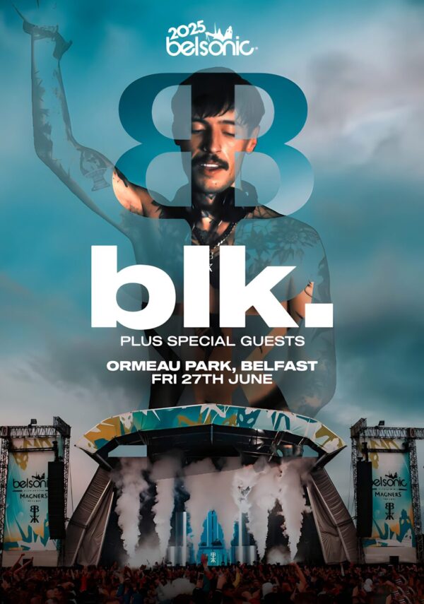 BLK. Belsonic 2025: BELFAST Ormeau Park Tour Poster