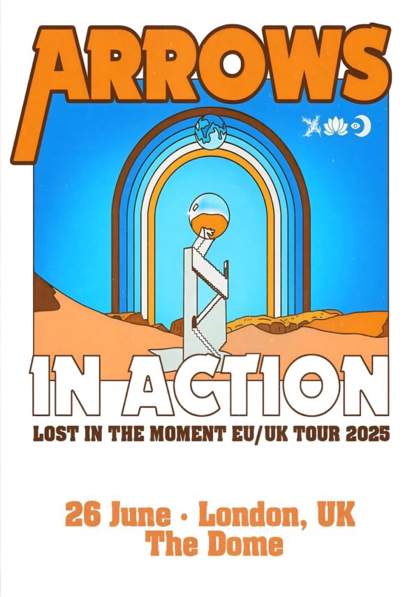 ARROWS IN ACTION Lost In The Moment 2025 UK Tour: LONDON The Dome Poster Print