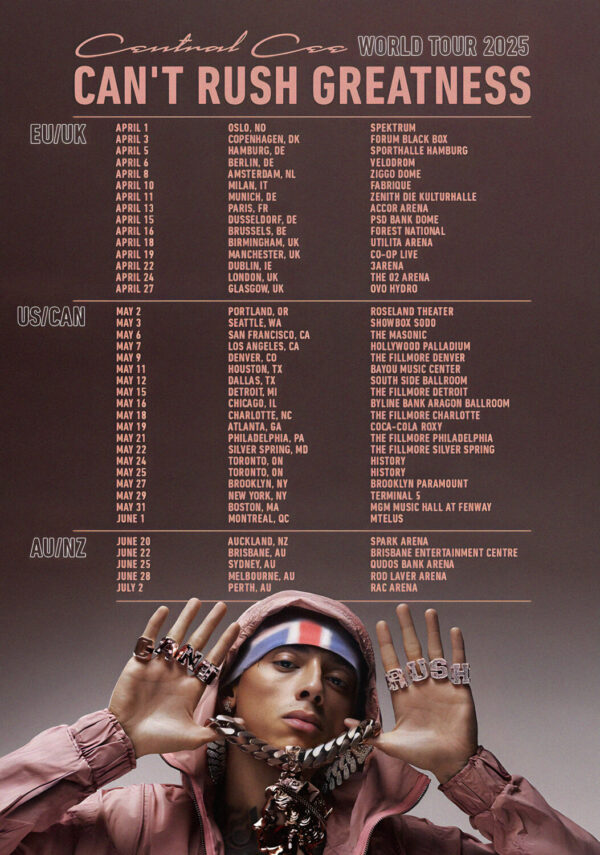 CENTRAL CEE Can't Rush Greatness 2025 World Tour Poster Print