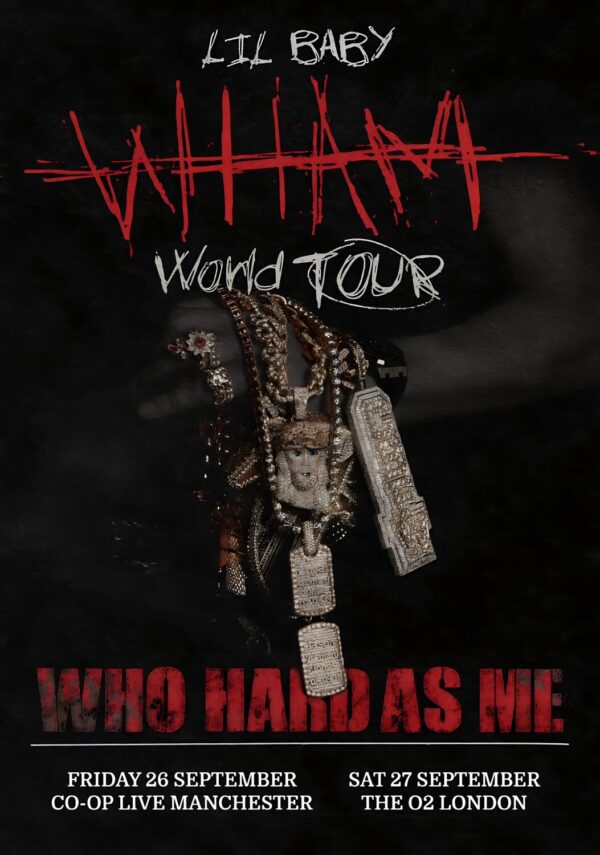 LIL BABY Who Hard As Me 2025 UK Tour: MANCHESTER - LONDON Poster Print