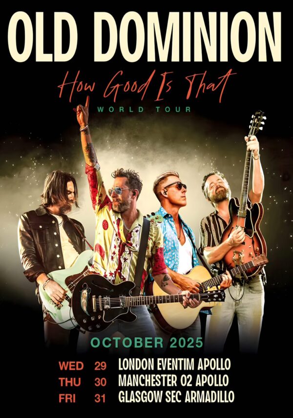 OLD DOMINION How Good Is That 2025 UK Tour: LONDON - MANCHESTER - GLASGOW Poster Print