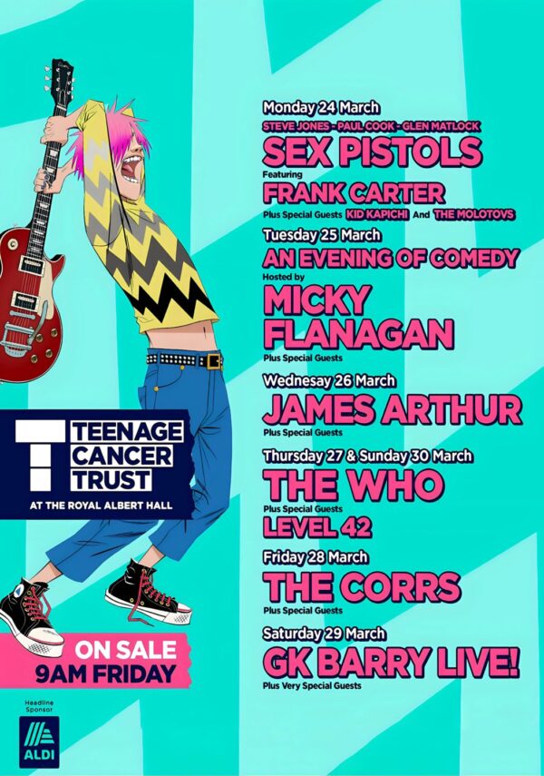 TEENAGE CANCER TRUST 2025 Sex Pistols - James Arthur - The Who: LONDON Royal Albert Hall Tour Poster