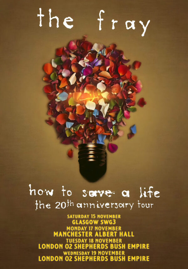 THE FRAY (band) How To Save A Life 20th Anniversary 2025 UK Tour Poster Print