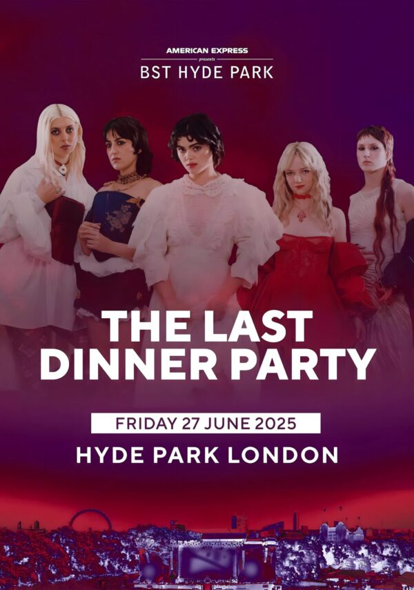 THE LAST DINNER PARTY Prelude Tour LONDON BST (British Summer Time) Hyde Park - 27 June 2025 Poster Print