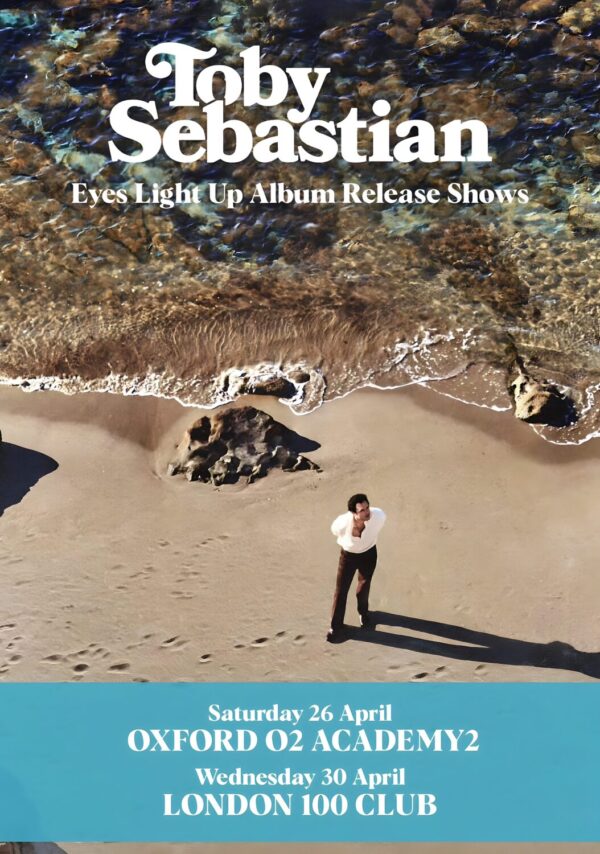 TOBY SEBASTIAN Eyes Light Up 2025 UK Tour: OXFORD - LONDON Poster Print