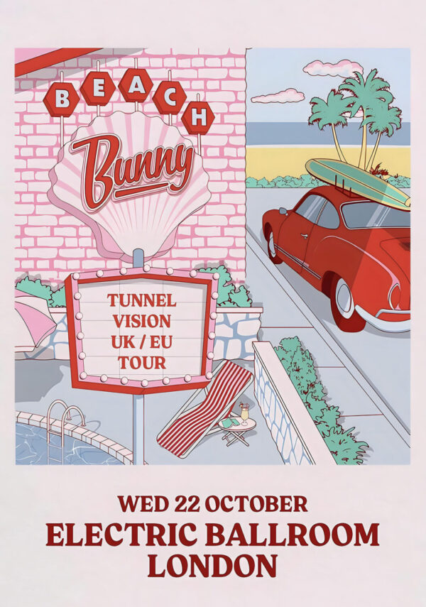 BEACH BUNNY Tunnel Vision 2025 UK Tour: LONDON Electric Ballroom Poster
