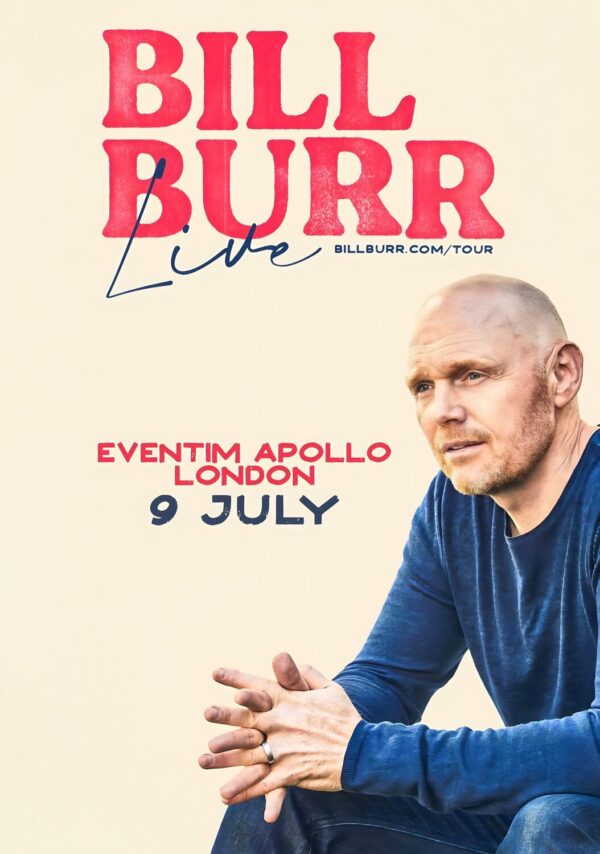 BILL BURR Live 2025 Tour Poster: LONDON Eventim Apollo Comedy Stand-Up Poster