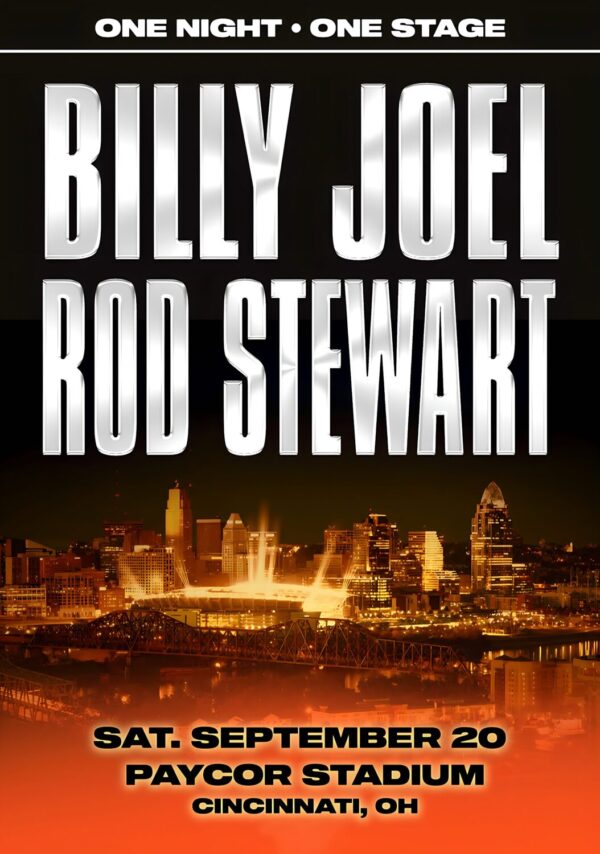 BILLY JOEL - ROD STEWART One Night One Stage 2025 Tour: CINCINNATI Paycor Stadium Poster