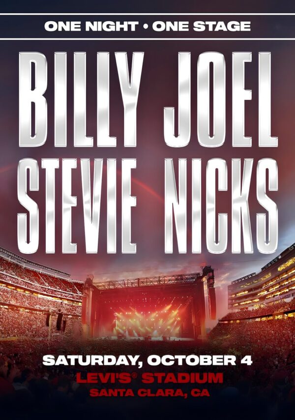 BILLY JOEL - STEVIE NICKS One Night One Stage 2025 Tour: SANTA CLARA Levi's Stadium Poster