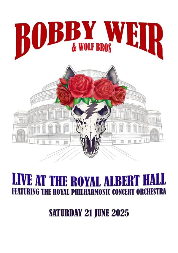 BOBBY WEIR & WOLF BROS Live 2025 LONDON Royal Albert Hall Tour Poster