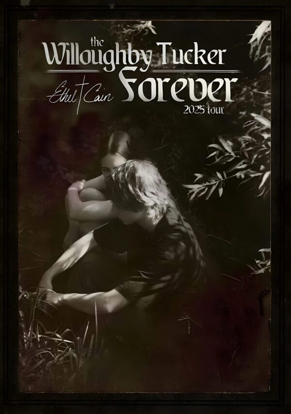 ETHEL CAIN Willoughby Tucker Forever 2025 Tour Poster