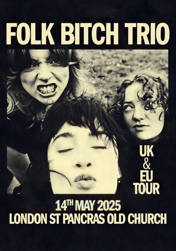 FOLK BITCH TRIO The Actor 2025 Tour: LONDON St Pancras Old Church Poster Print