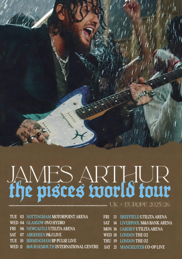 JAMES ARTHUR The Pisces 2025 UK Arena Tour Poster