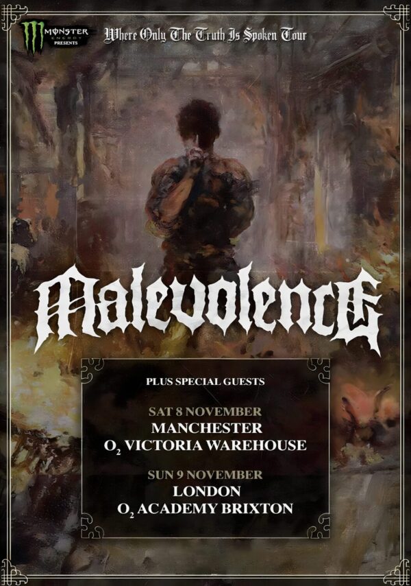 MALEVOLENCE Where Only The Truth Is Spoken 2025 Tour: MANCHESTER - LONDON Poster
