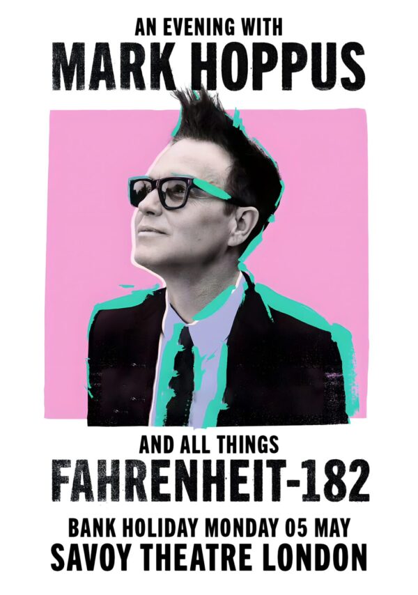 MARK HOPPUS (Blink 182) Fahrenheit-182 2025 Tour: LONDON Savoy Poster