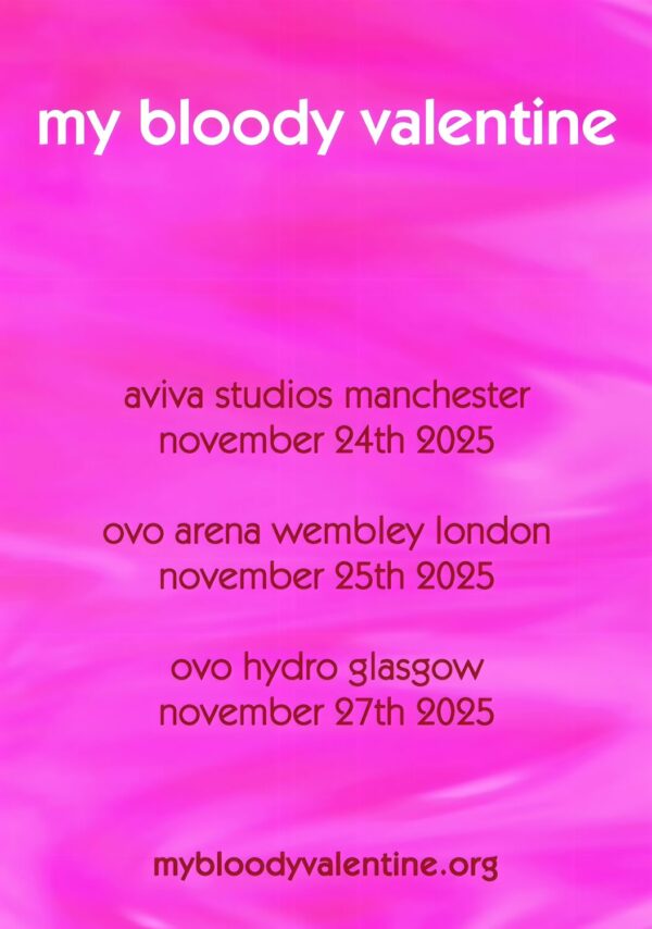 MY BLOODY VALENTINE (band) Reunion Live 2025 UK Tour Poster