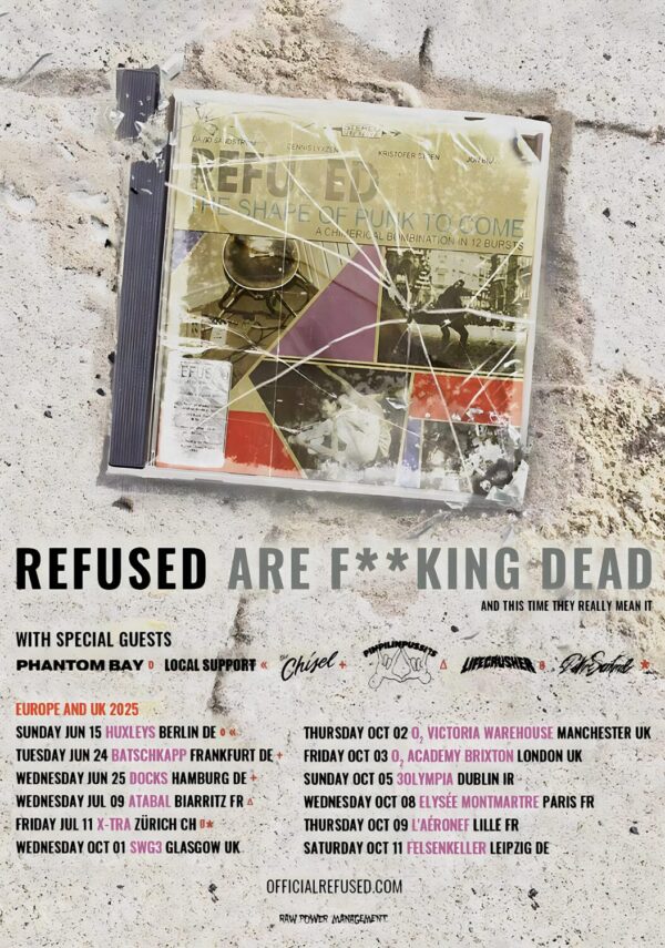 REFUSED (band) Are F**king Dead 2025 UK & Europe Tour Poster