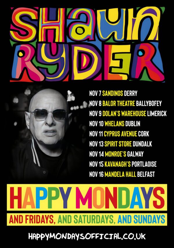 SHUAN RYDER (Happy Mondays) 2025 UK & Ireland Tour Poster