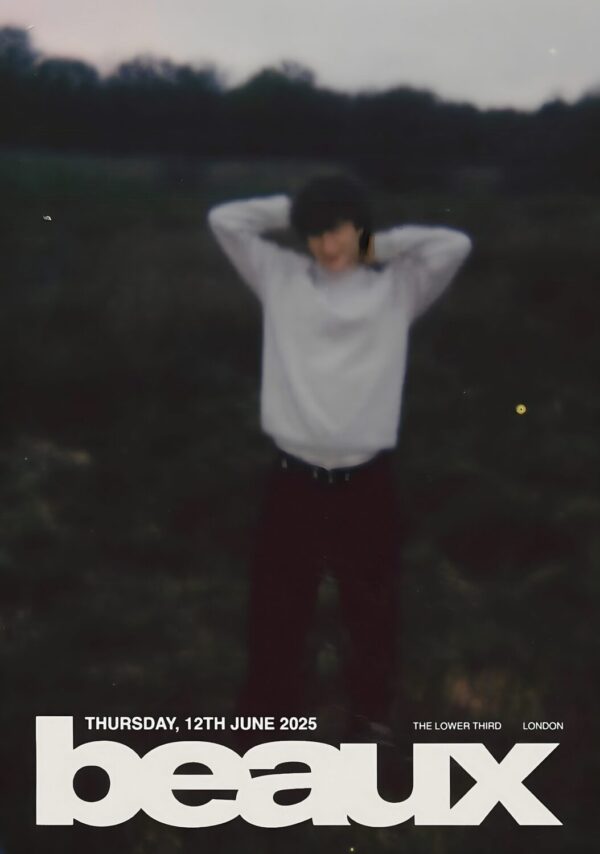 BEAUX (singer) I Thought We?d Live Here Forever UK Tour: LONDON The Lower Third Poster