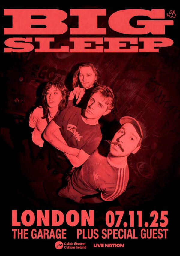 BIG SLEEP (band) Pick A Cheek 2025 UK Tour: LONDON The Garage Poster